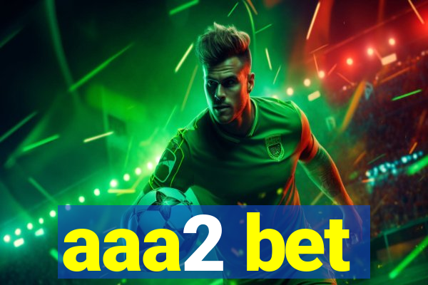 aaa2 bet