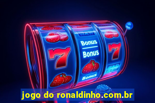 jogo do ronaldinho.com.br