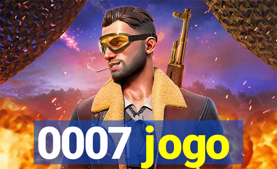 0007 jogo