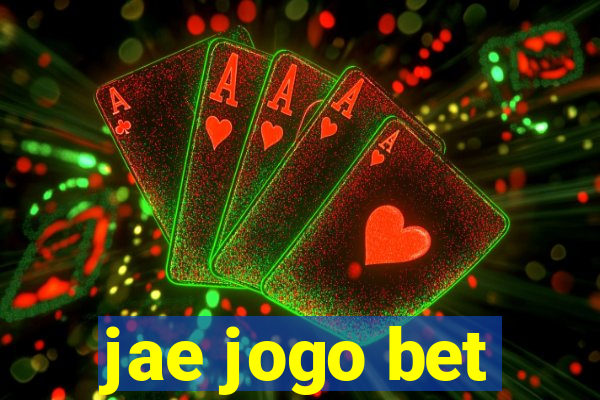 jae jogo bet