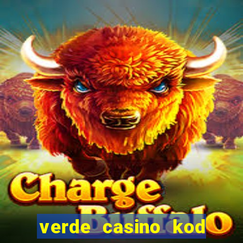 verde casino kod promocyjny 2023