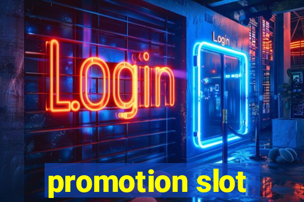 promotion slot