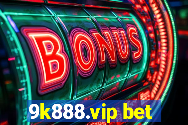 9k888.vip bet