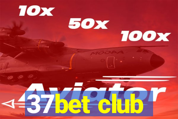 37bet club