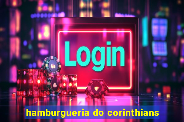 hamburgueria do corinthians