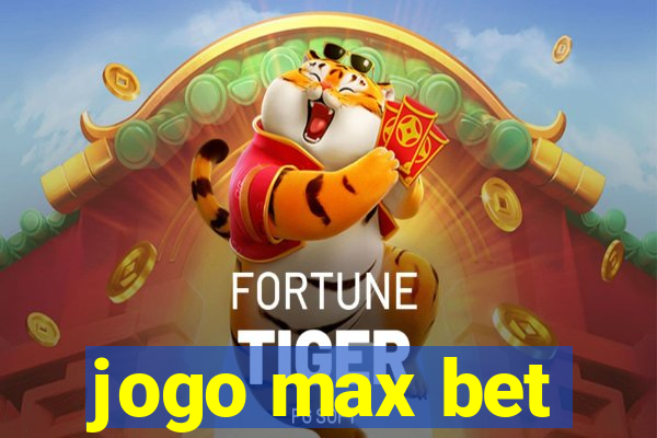 jogo max bet