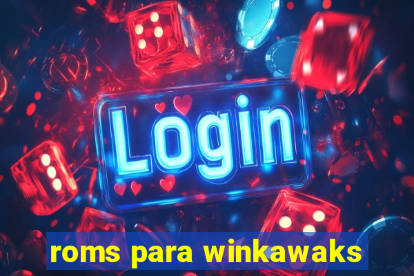 roms para winkawaks