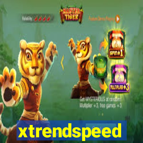 xtrendspeed