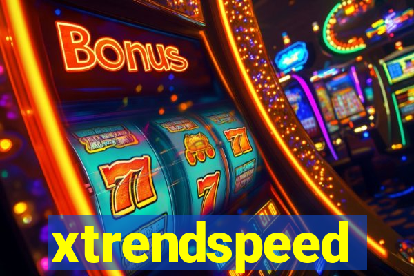 xtrendspeed