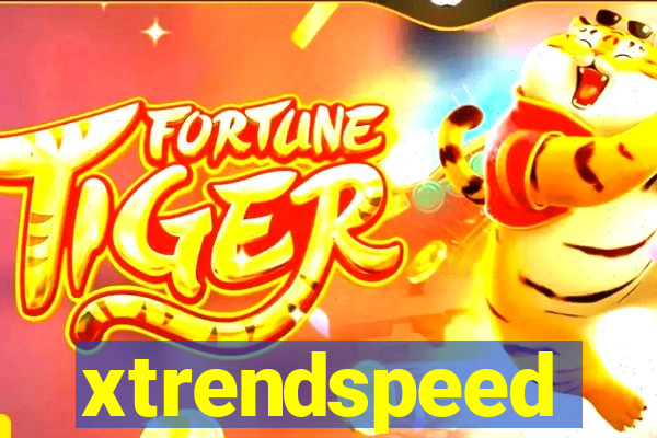 xtrendspeed