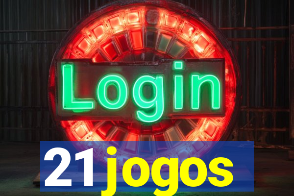 21 jogos