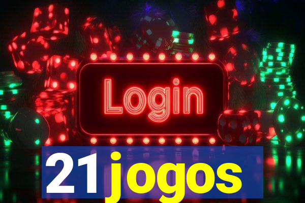 21 jogos