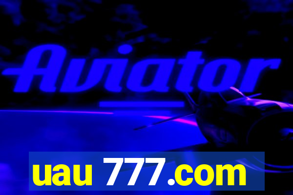 uau 777.com