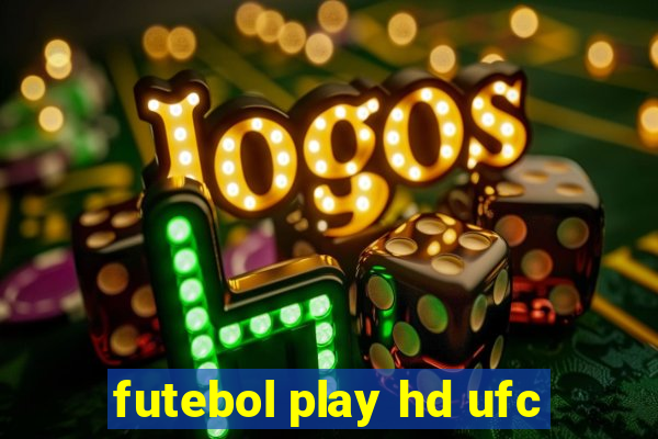 futebol play hd ufc