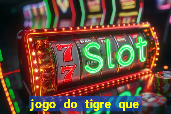 jogo do tigre que pode depositar 1 real