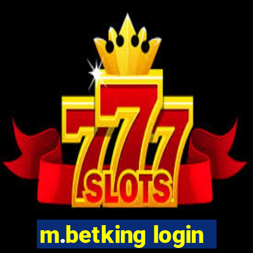 m.betking login