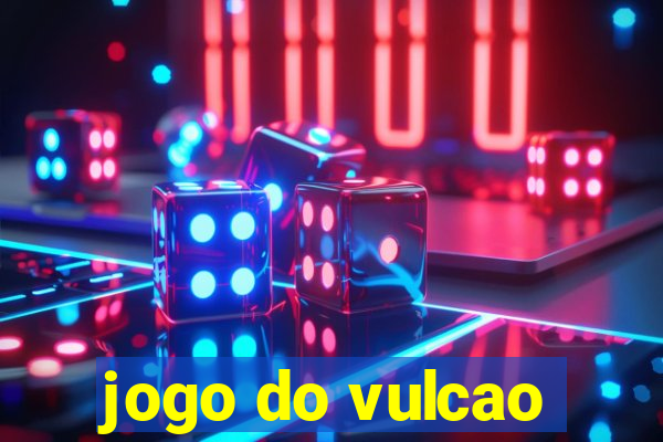 jogo do vulcao