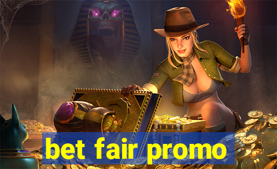 bet fair promo