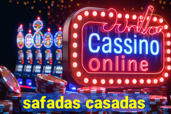 safadas casadas