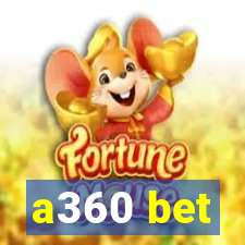 a360 bet