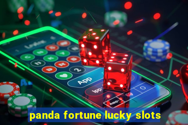 panda fortune lucky slots