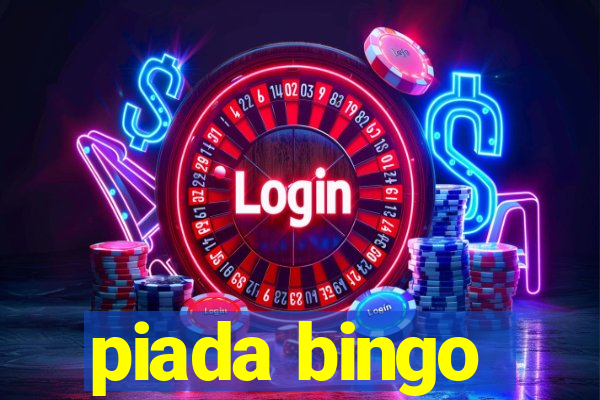 piada bingo