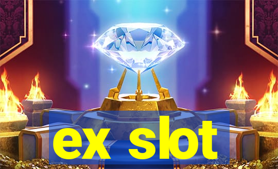 ex slot