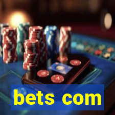 bets com