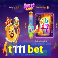 t111 bet