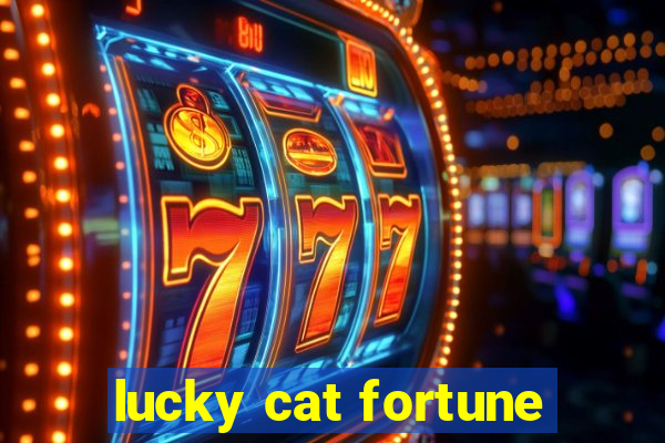 lucky cat fortune