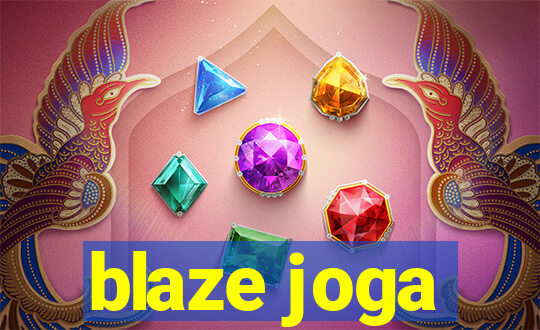 blaze joga