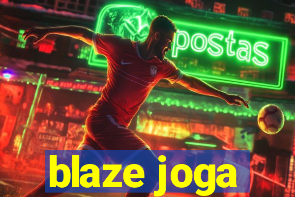 blaze joga