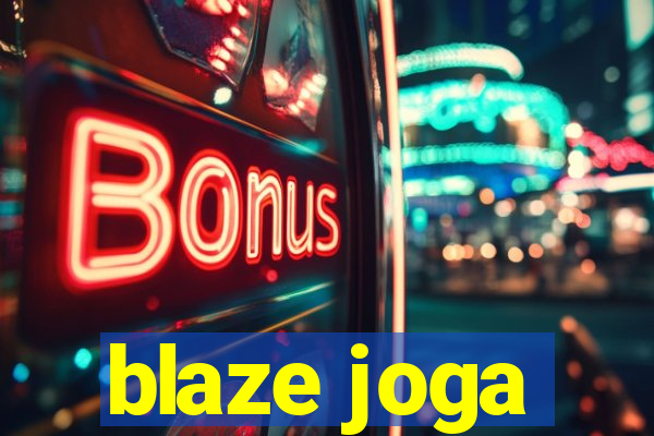 blaze joga