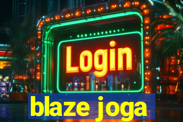 blaze joga