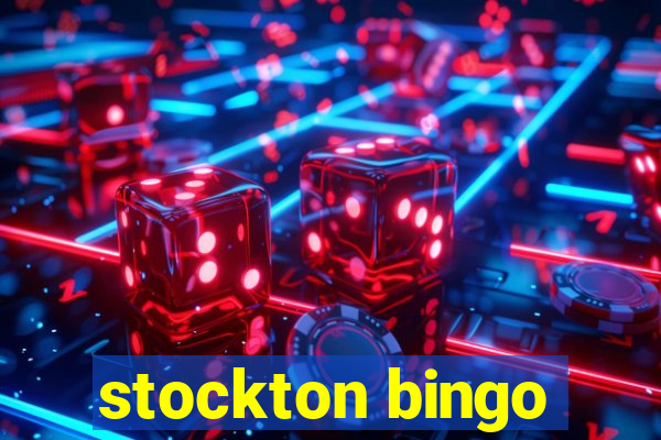 stockton bingo