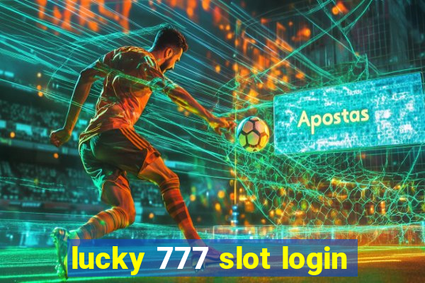 lucky 777 slot login