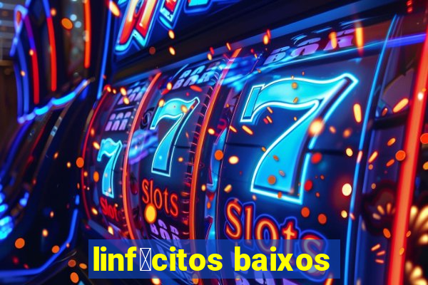 linf贸citos baixos