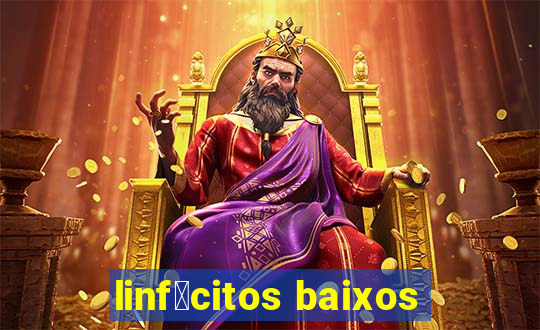 linf贸citos baixos