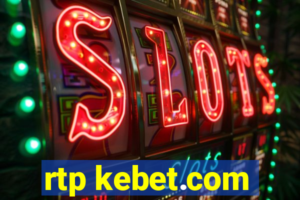 rtp kebet.com