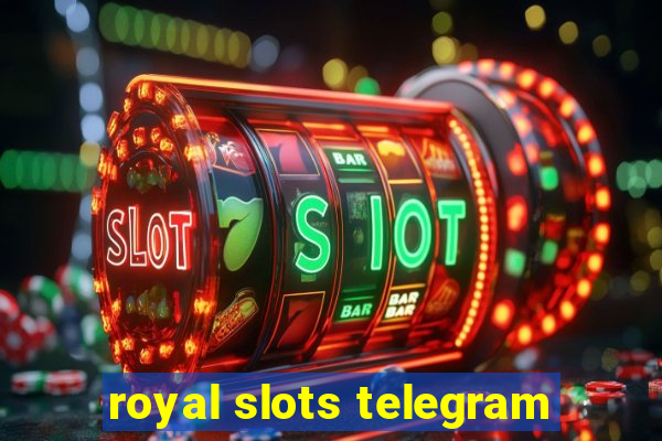 royal slots telegram