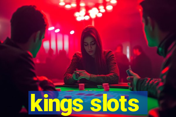 kings slots