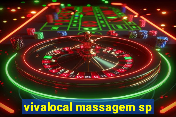 vivalocal massagem sp