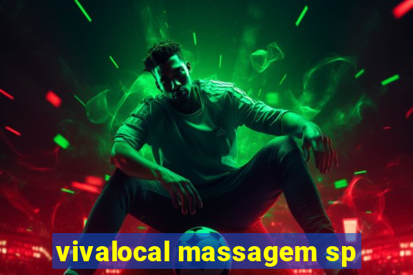 vivalocal massagem sp