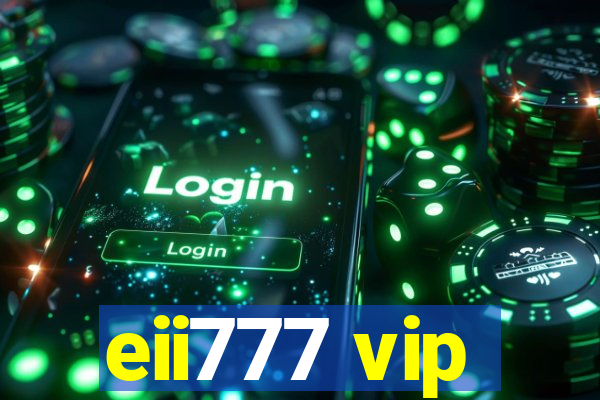 eii777 vip