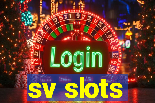 sv slots