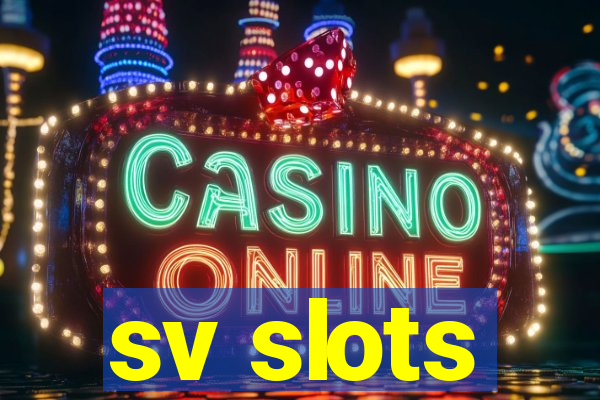 sv slots