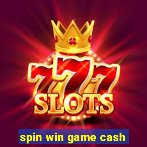 spin win game cash