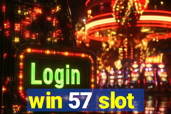 win 57 slot