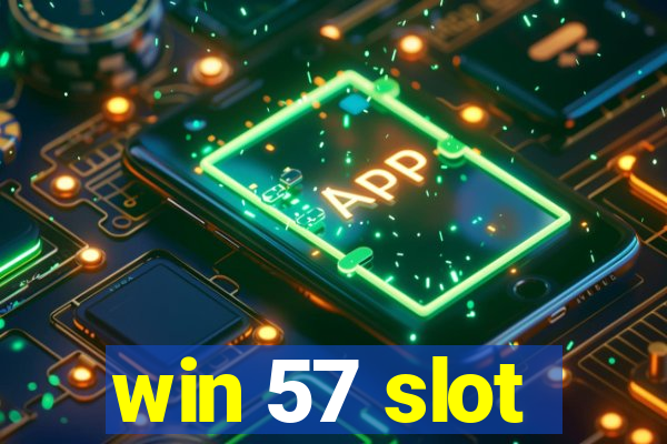 win 57 slot