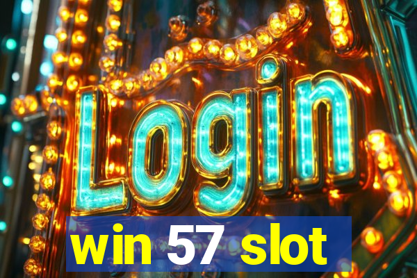 win 57 slot